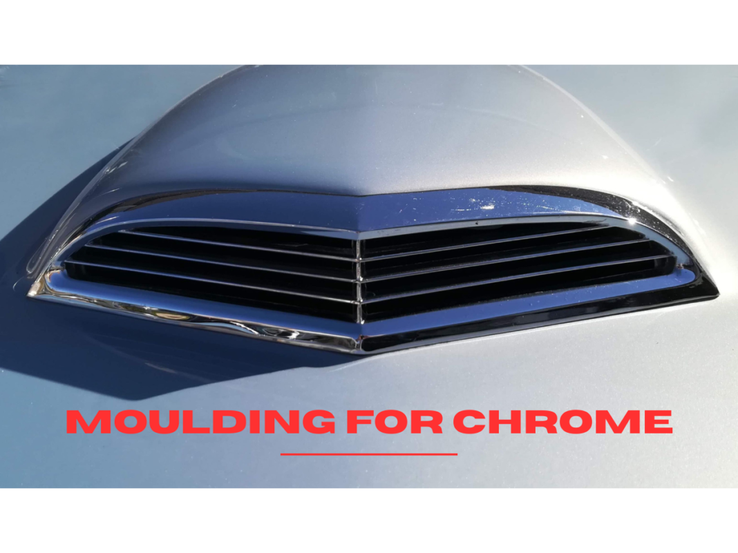 Moulding for Chrome: What Indian Toolmakers Must Get Right Before the First Shot Chrome-plated plastic component produced using precision injection moulding and mould design